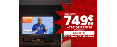 Carrefour: TV QLED 4K 75" Samsung à 749,99€ (au lieu de 999,99€) - code LAD19TV
