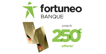 Fortuneo: 250€ offerts pour l'ouverture d'un compte bancaire avec carte Gold CB, 5 paiements et mobilité