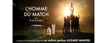 M6: 12 coffrets parfum Azzaro Wanted (trousse + parfum + gel douche) à gagner