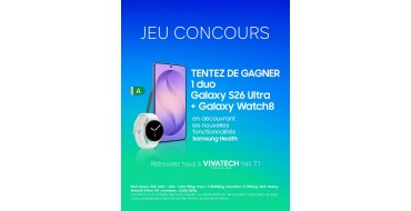 Samsung: 3 duos Galaxy S26 Ultra + Galaxy Watch8 &agrave; gagner