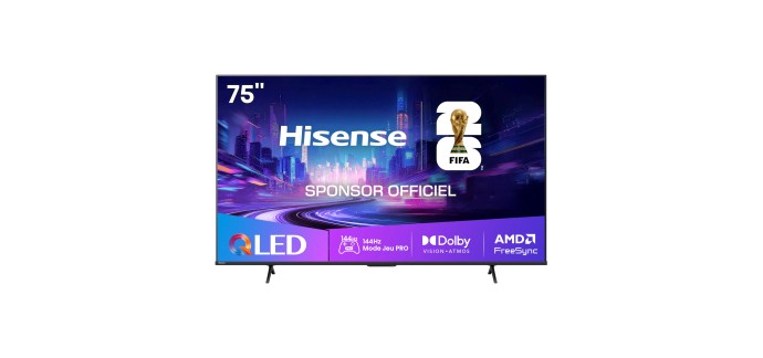 Amazon: TV 75" QLED Hisense 75E7KQ Pro 2025 - 4K, 144 Hz, Dolby Vision IQ à 479,99€ (au lieu de 739€)