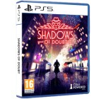 E.Leclerc: Shadows of Doubt (PS5) à 18,54€ (au lieu de 29,99€)