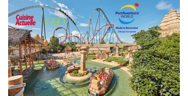Cuisine Actuelle: 1 séjour 3j/2n pour 4 pers. à PortAventura World (valeur 1380€) ou 3 lots de 4 entrées (valeu