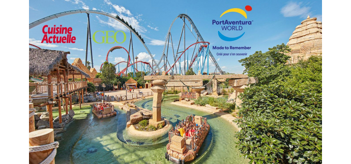 Cuisine Actuelle: 1 séjour 3j/2n pour 4 pers. à PortAventura World (valeur 1380€) ou 3 lots de 4 entrées (valeu