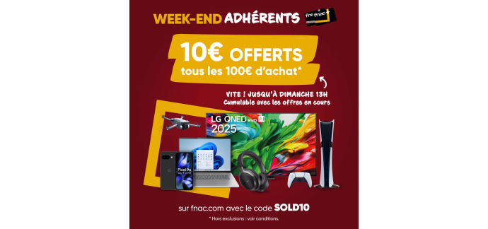 Fnac: 10€ offerts tous les 100€ d'achats pour les adhérents