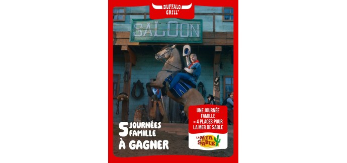Buffalo Grill: 5 journées en famille (4 places) au parc La Mer de Sable à gagner