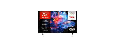 JoyBuy: TV 4K 75" TCL 75V6C - Direct LED, Dalle HVA, Google TV, HDR10+, Dolby Audio à 549,99€ (via coupon)