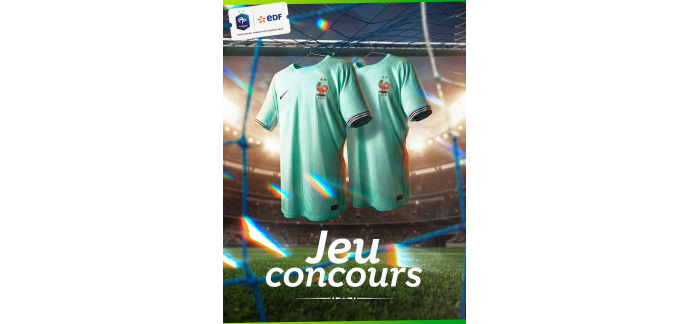 EDF: 2 maillots extérieurs de l'Équipe de France à gagner