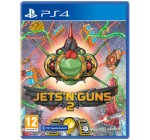 Amazon: Jets'n'Guns 2 (PS4) à 14,99€ (au lieu de 24,99€)