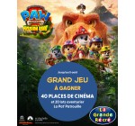 La Grande Récré: Des places de cinéma ou 10 coffrets Aventurer La Pat' Patrouille à gagner