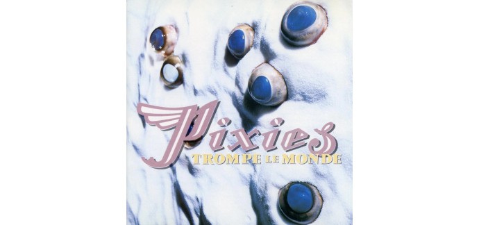 Amazon: Vinyle Pixies - Trompe le Monde à 21,86€ (au lieu de 30,26€)