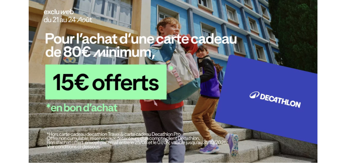 Decathlon: 15€ offerts en bon d'achat pour l'achat d'une carte cadeau de 80€ minimum