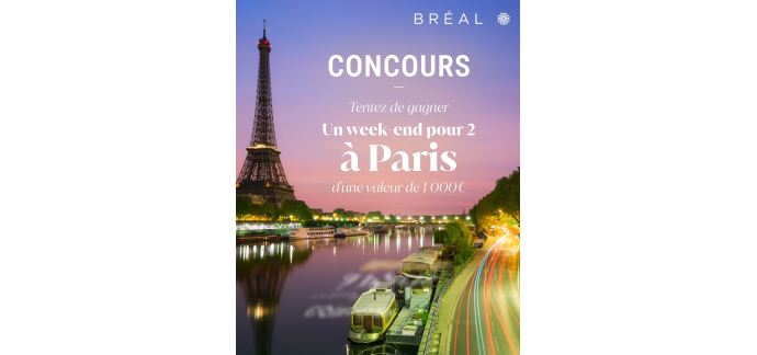 Bréal: 1 week-end à Paris pour 2 personnes (valeur 1000€) à gagner