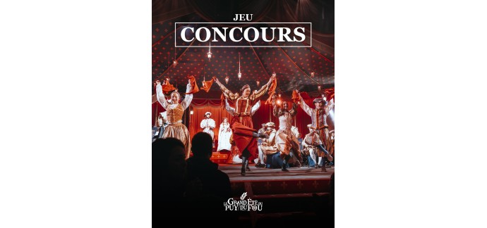 Puy du Fou: 1 séjour en famille au Puy du Fou (2 jours, 1 nuit) à gagner