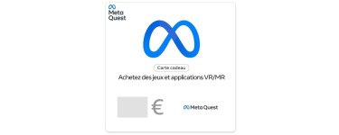 Amazon: Carte cadeau Meta Quest 50€ à 42,50€ (au lieu de 50€)